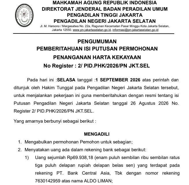 Lampiran pengumuman Pengumuman Pemberitahuan Isi Putusan Permohonan Penanganan Harta Kekayaan No Register: 2/PID.PHK/2026/PN JKT.SEL